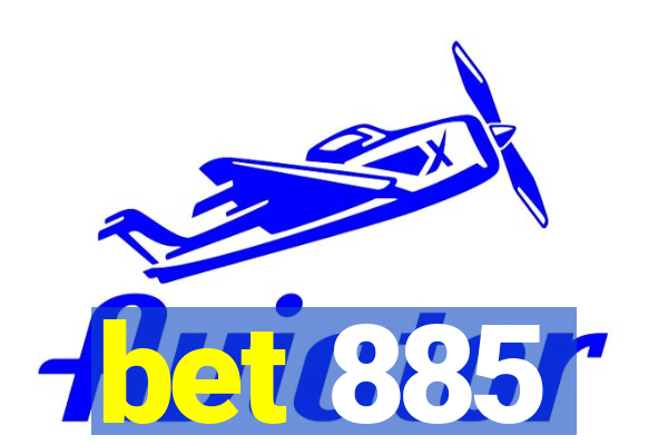 bet 885